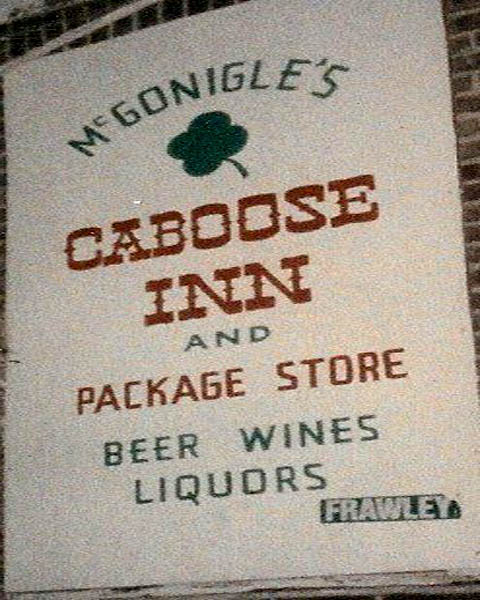 MCGONIGLES CABOOSE INN SIGN IN BROWNTOWN DELAWARE CIRCA