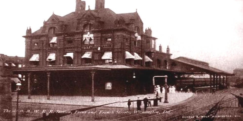 Old PBWRR Railroad Station on Front and French Streets in Wilmington Delaware circa late 1800s